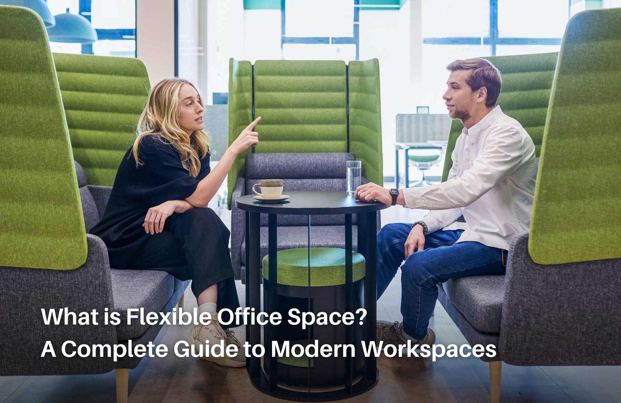 What is Flexible Office Space A Complete Guide to Modern Workspaces