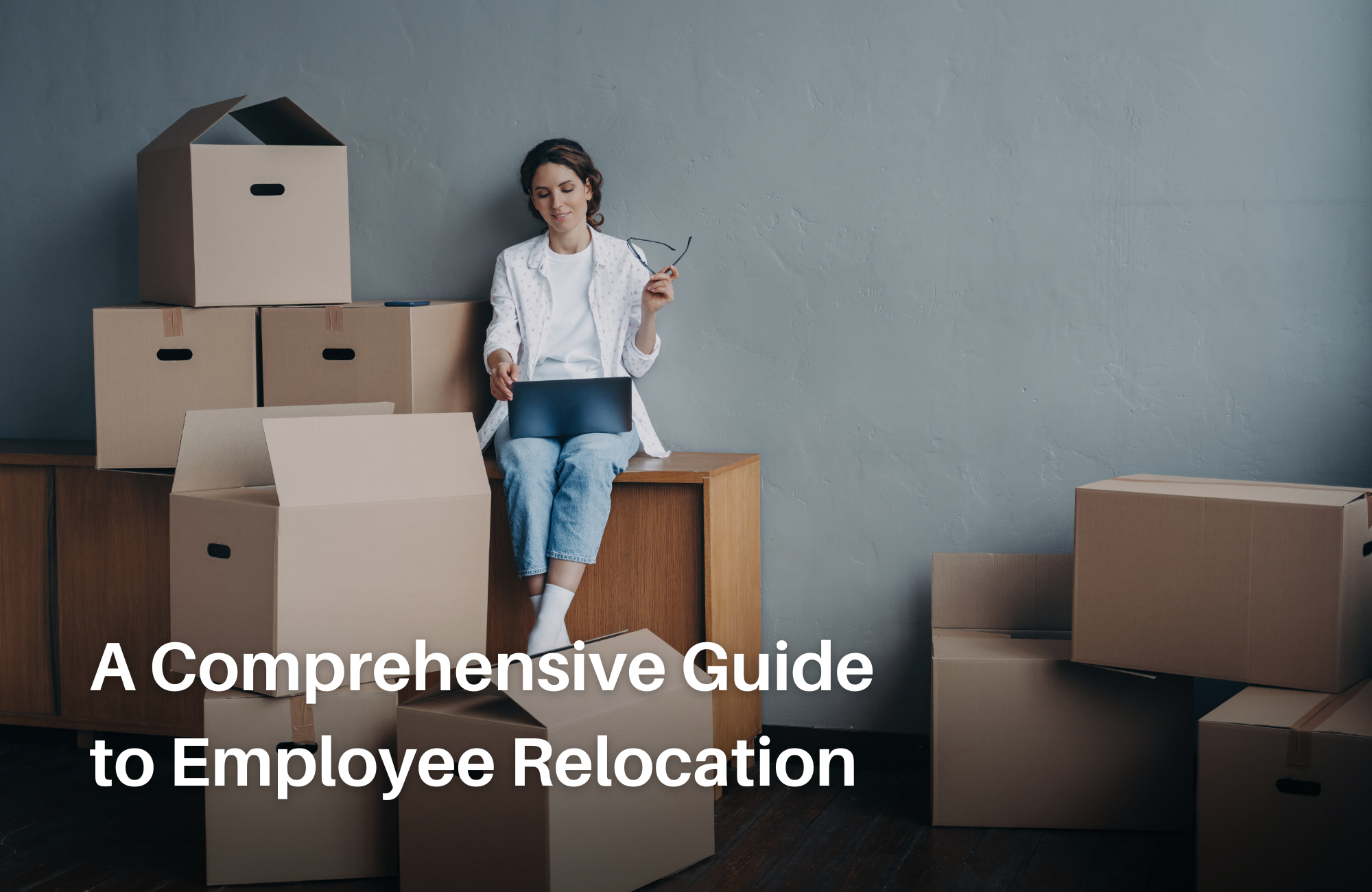 A Comprehensive Guide to Employee Relocation