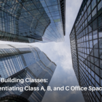 Office Building Classification: How to Choose the Right Workspace for Your Business